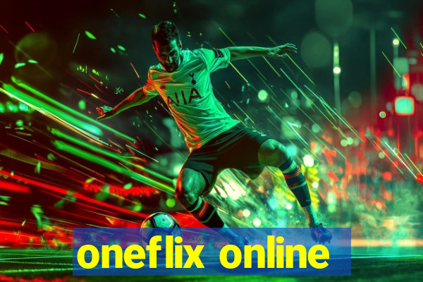 oneflix online